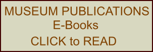 MUSEUM PUBLICATIONS E-Books CLICK to READ